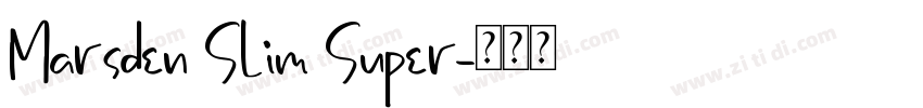 Marsden Slim Super字体转换